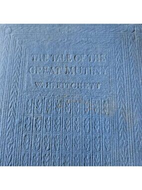 The Tale of the Great Mutiny W.H. Fitchett Smith Elder & Co 1911 Antique Maps